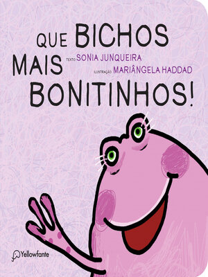 cover image of Que Bichos Mais Bonitinhos!